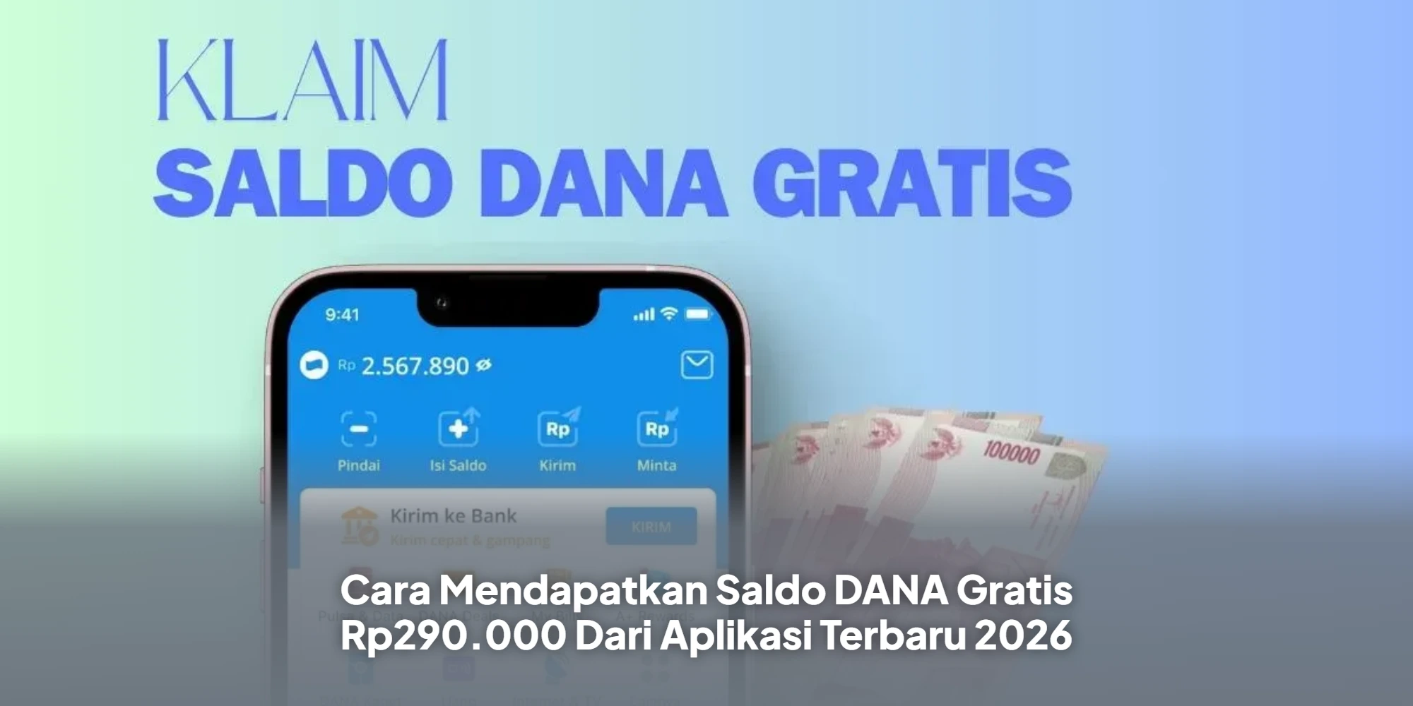Trik Jitu Kantongi Saldo DANA Rp290.000 Gratis dari Aplikasi Terbaru 2026
