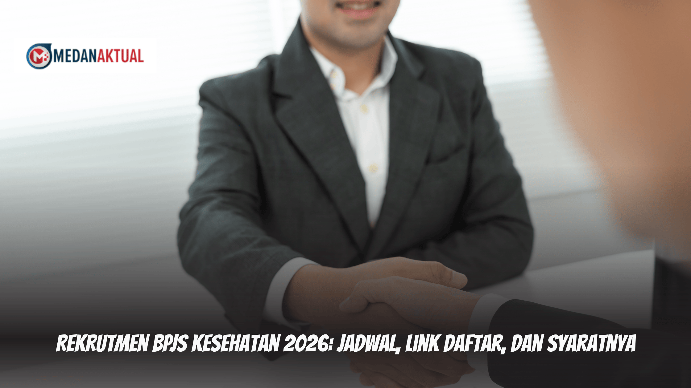 Rekrutmen BPJS Kesehatan 2026: Jadwal, Link Daftar, dan Syaratnya