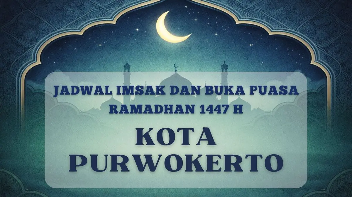 Jadwal imsak dan buka puasa Kota Purwokerto Hari Ini.(KOMPAS.com)