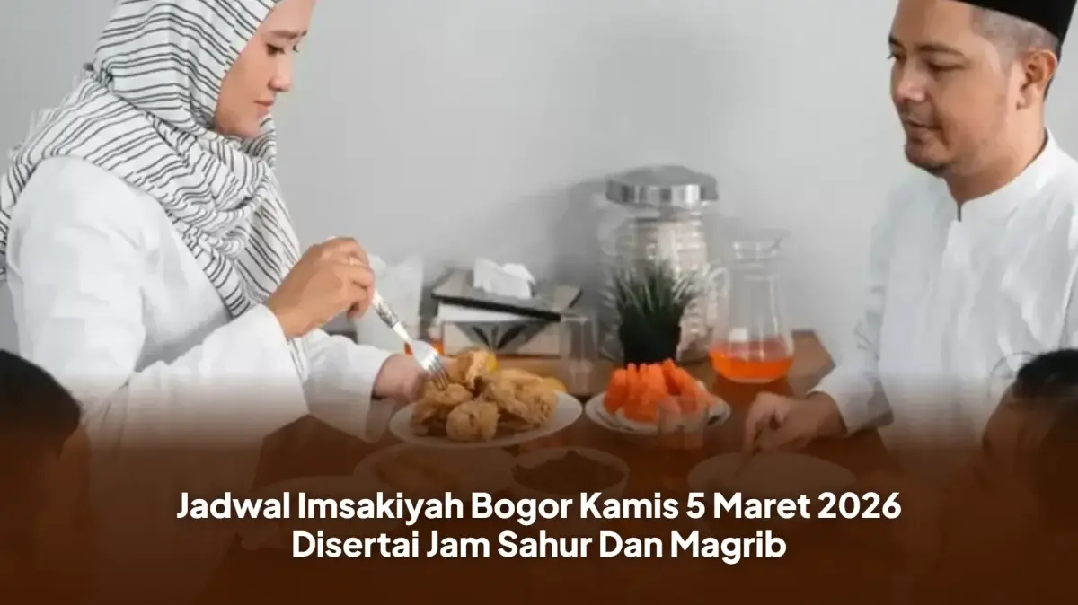Jadwal Imsakiyah Bogor Kamis 5 Maret 2026 Disertai Jam Sahur Dan Magrib