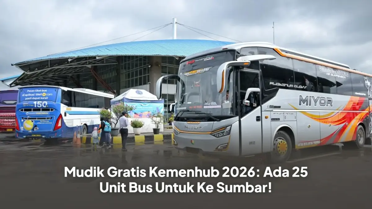 Mudik Gratis Kemenhub 2026: Ada 25 Unit Bus Untuk Ke Sumbar!