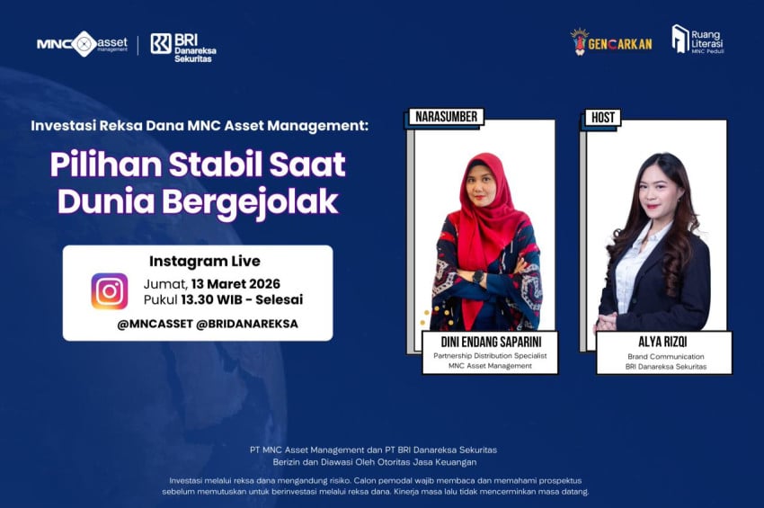 Simak IG Live MNC Asset Management X BRI Danareksa Sekuritas pada Jumat (13/3/2026) pukul 13.30 WIB hanya di Instagram @mncasset dan @bridanareksa. FOTO/MNC Media