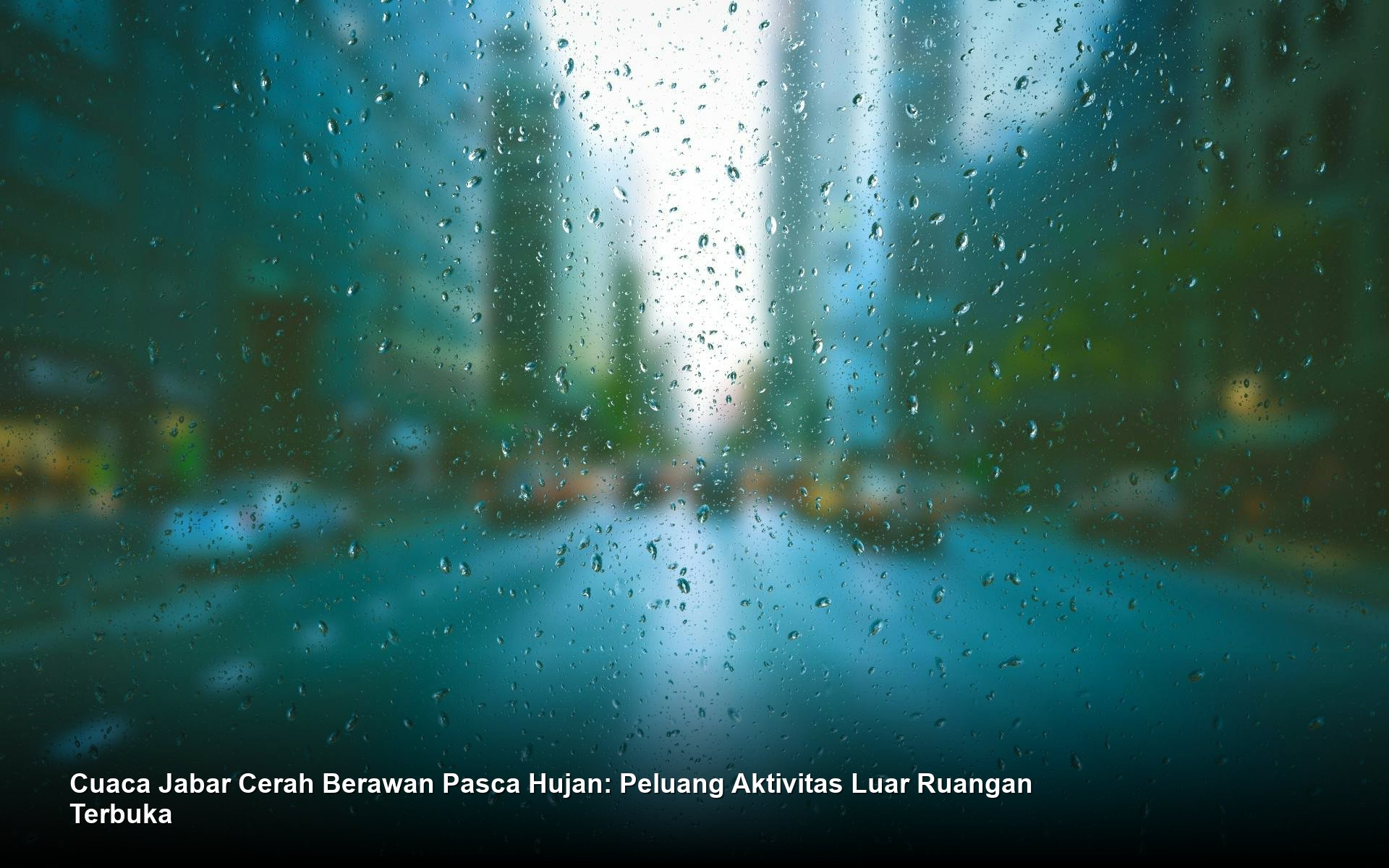 Cuaca Wilayah Jawa Barat dan Sekitarnya