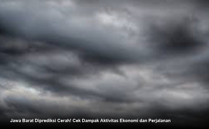 Cuaca Wilayah Jawa Barat dan Sekitarnya