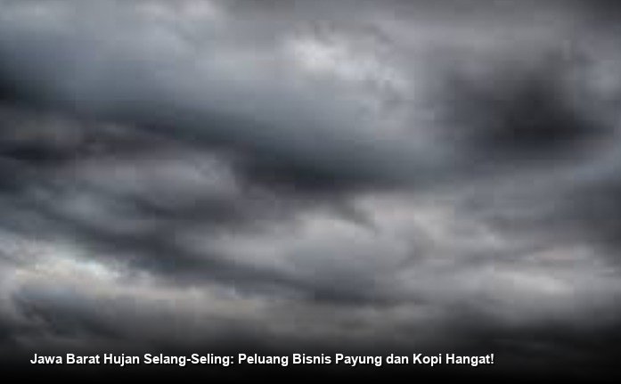 Jawa Barat Hujan Selang-Seling: Peluang Bisnis Payung dan Kopi Hangat!