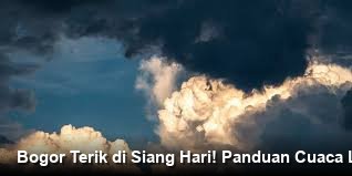 Cuaca Wilayah Kabupaten Bogor dan Sekitarnya