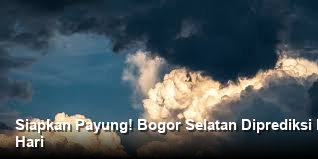 Cuaca Wilayah Kota Bogor dan Sekitarnya
